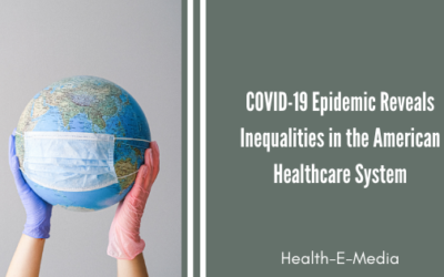 COVID-19 Epidemic Reveals Inequalities in the American Healthcare System